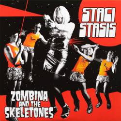 Zombina and The Skeletones : Staci Stasis